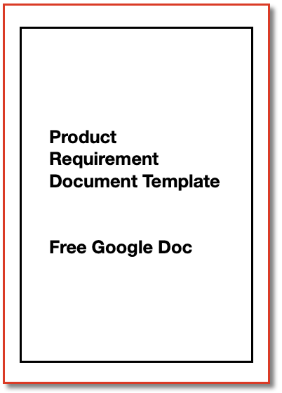 Product Requirement Document (PRD) Template